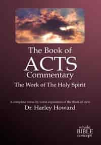 The Book of Acts Commentary by Harley Howard