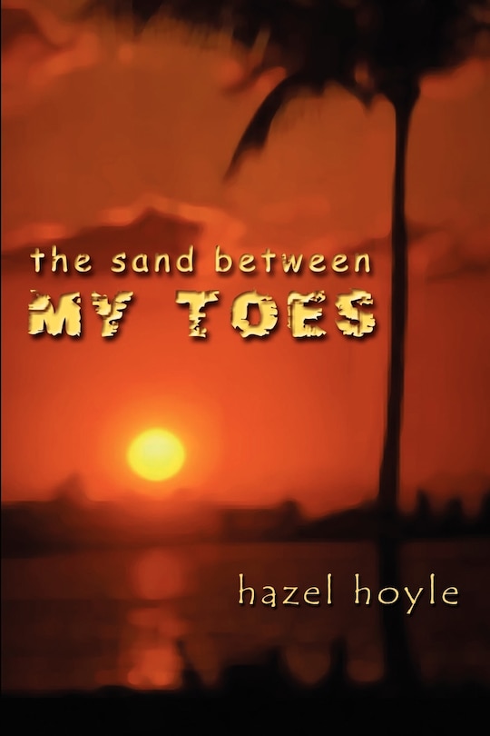 Front cover_The Sand Between My Toes