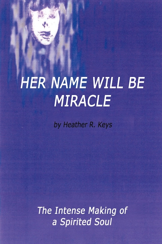 Front cover_Her Name Will Be Miracle