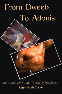 Front cover_From Dweeb To Adonis
