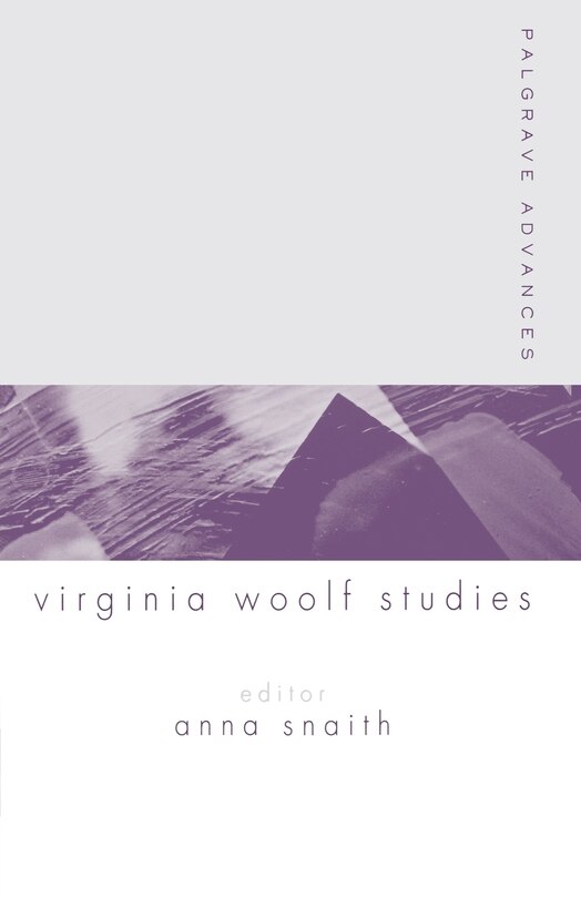 Front cover_Palgrave Advances In Virginia Woolf Studies