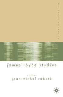 Front cover_Palgrave Advances In James Joyce Studies