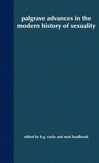 Front cover_Palgrave Advances in the Modern History of Sexuality
