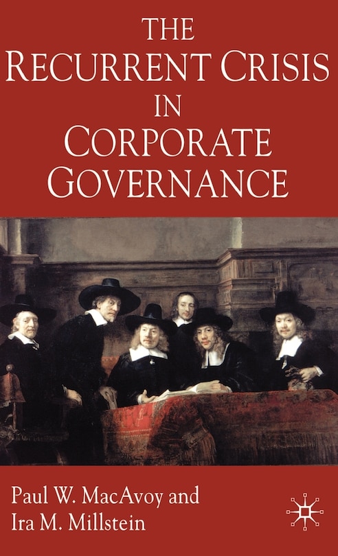Front cover_The Recurrent Crisis in Corporate Governance