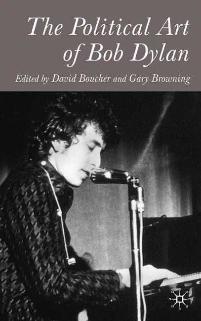 Front cover_The Political Art of Bob Dylan