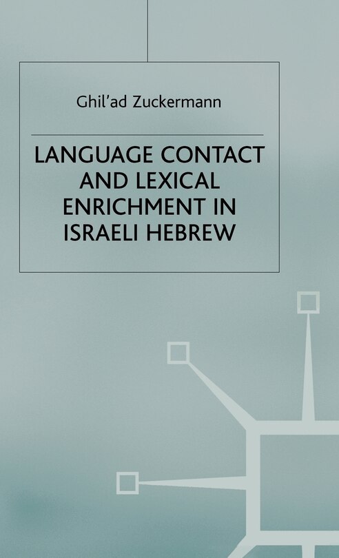 Front cover_Language Contact and Lexical Enrichment in Israeli Hebrew
