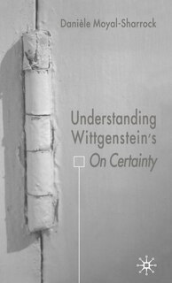Couverture_Understanding Wittgenstein's On Certainty