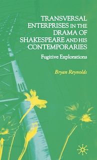 Couverture_Transversal Enterprises in the Drama of Shakespeare and His Contemporaries