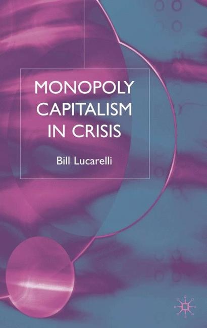 Front cover_Monopoly Capitalism In Crisis