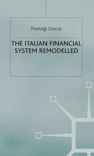 Couverture_The Italian Financial System Remodelled