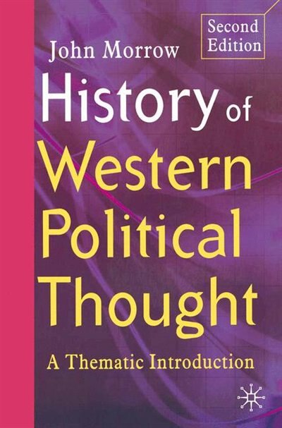 history-of-western-political-thought-a-thematic-introduction-book-by