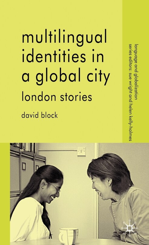 Front cover_Multilingual Identities In A Global City