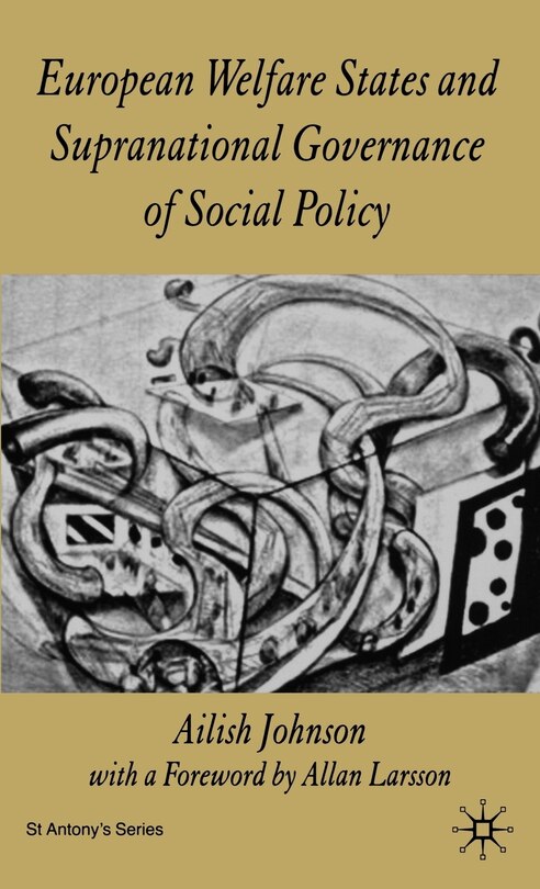 Couverture_European Welfare States And Supranational Governance Of Social Policy
