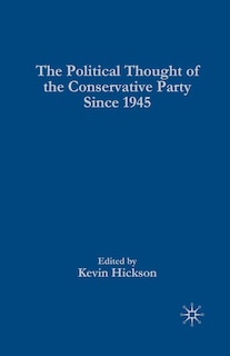 Couverture_The Political Thought Of The Conservative Party Since 1945
