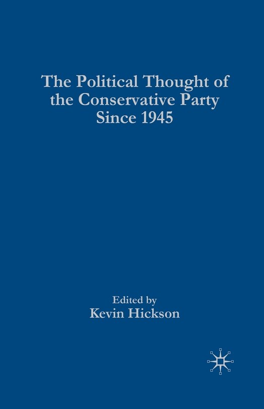 Couverture_The Political Thought Of The Conservative Party Since 1945