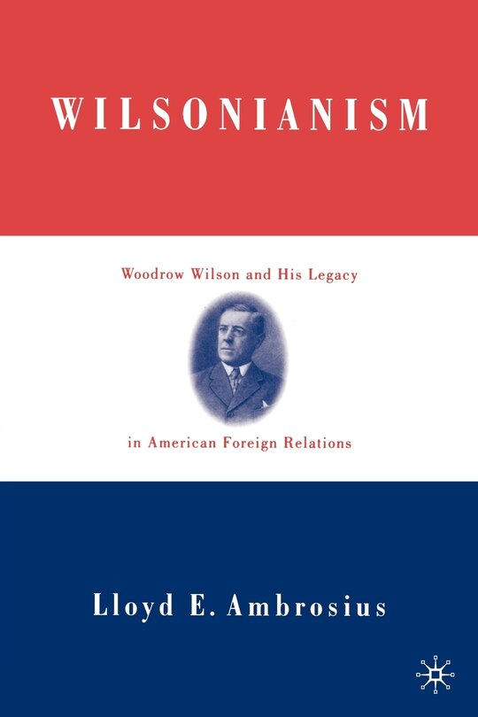 Front cover_Wilsonianism