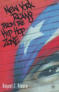 Front cover_New York Ricans From The Hip Hop Zone