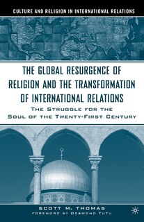 Couverture_The Global Resurgence of Religion and the Transformation of International Relations
