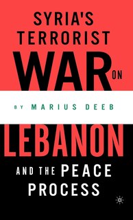 Couverture_Syria's Terrorist War on Lebanon and the Peace Process