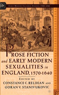 Front cover_Prose Fiction And Early Modern Sexuality,1570-1640