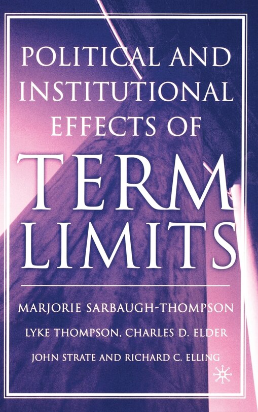 Couverture_The Political and Institutional Effects of Term Limits