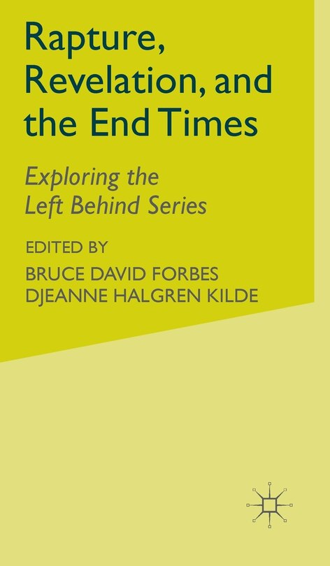 Rapture, Revelation, and the End Times: Exploring the Left Behind Series