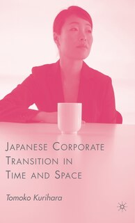 Couverture_Japanese Corporate Transition In Time And Space