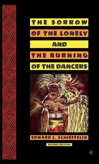 The Sorrow of the Lonely and the Burning of the Dancers