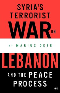 Couverture_Syria's Terrorist War on Lebanon and the Peace Process