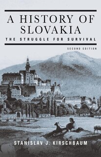 Front cover_A History of Slovakia: The Struggle for Survival