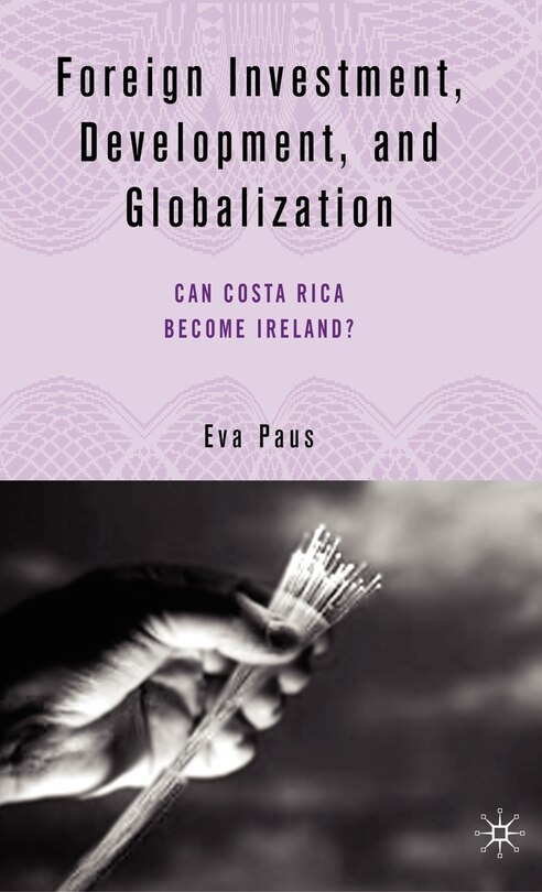 Front cover_Foreign Investment, Development, And Globalization