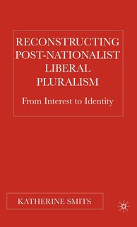 Couverture_Reconstructing Post-Nationalist Liberal Pluralism