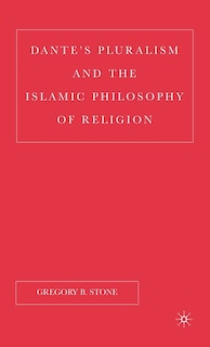 Front cover_Dante's Pluralism and the Islamic Philosophy of Religion