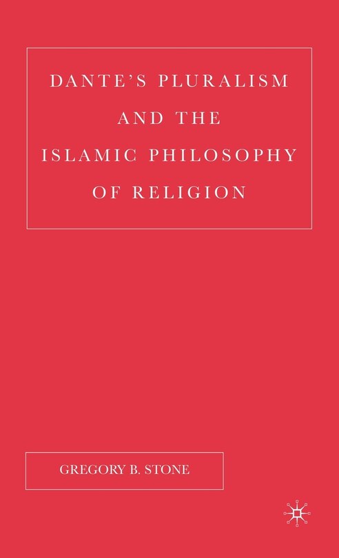Front cover_Dante's Pluralism and the Islamic Philosophy of Religion