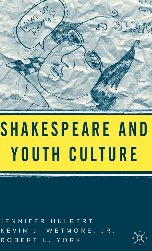 Front cover_Shakespeare And Youth Culture