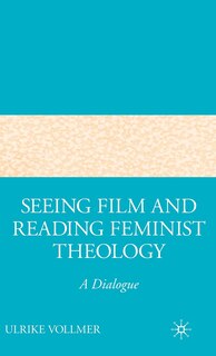 Front cover_Seeing Film and Reading Feminist Theology