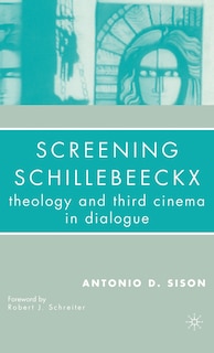 Screening Schillebeeckx: Theology and Third Cinema in Dialogue