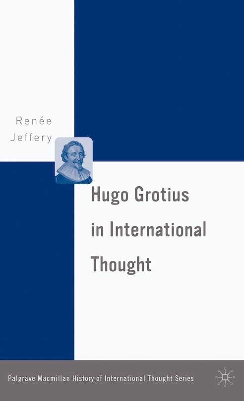 Front cover_Hugo Grotius In International Thought