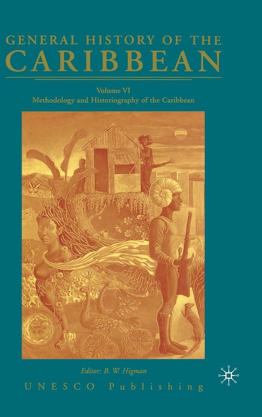 Front cover_General History Of The Caribbean Unesco Volume 6