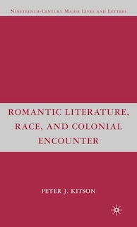 Front cover_Romantic Literature, Race, and Colonial Encounter
