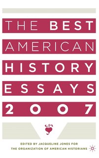 Couverture_The Best American History Essays 2007