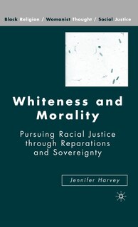 Front cover_Whiteness And Morality