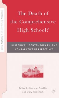 Front cover_The Death of the Comprehensive High School?