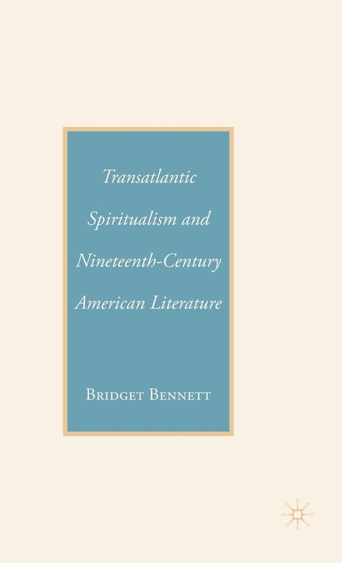 Front cover_Transatlantic Spiritualism and Nineteenth-Century American Literature