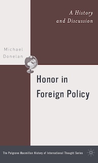 Front cover_Honor In Foreign Policy