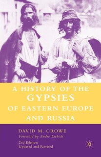 Front cover_A History Of The Gypsies Of Eastern Europe And Russia