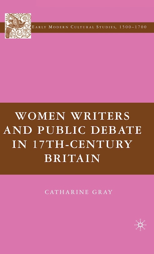 Couverture_Women Writers and Public Debate in 17th-Century Britain