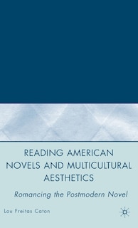 Front cover_Reading American Novels And Multicultural Aesthetics