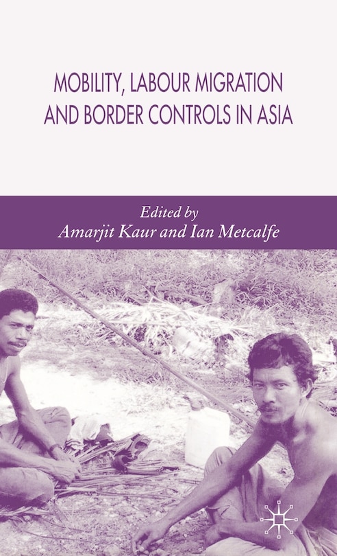Couverture_Mobility, Labour Migration and Border Controls in Asia