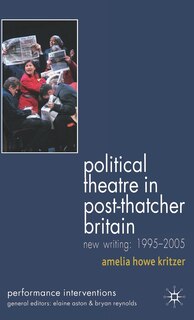 Front cover_Political Theatre In Post-thatcher Britain